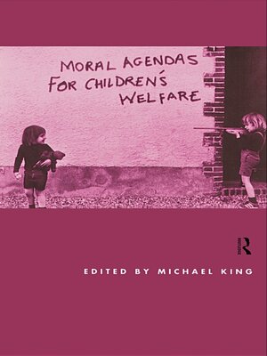 cover image of Moral Agendas For Children's Welfare